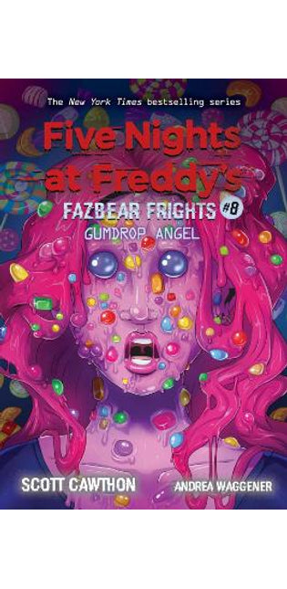 Gumdrop Angel (Five Nights at Freddy's: Fazbear Frights #8)