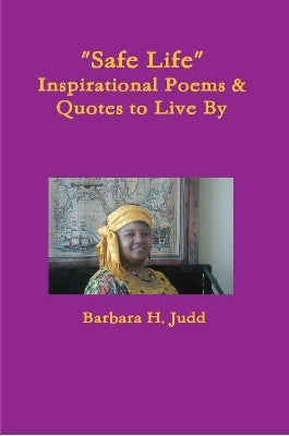 "Safe Life" Inspirational Poems & Quotes to Live by