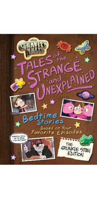 Gravity Falls: Gravity Falls: Tales of the Strange and Unexplained