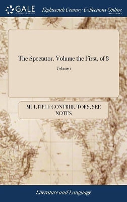 Spectator. Volume the First. of 8; Volume 1