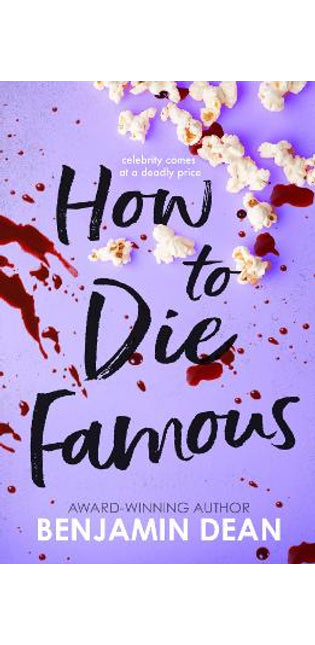 How To Die Famous