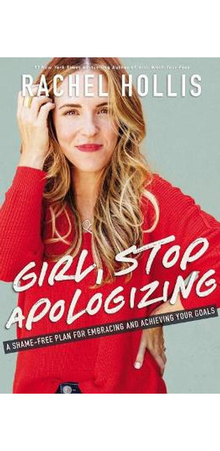Girl, Stop Apologizing