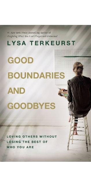 Good Boundaries and Goodbyes