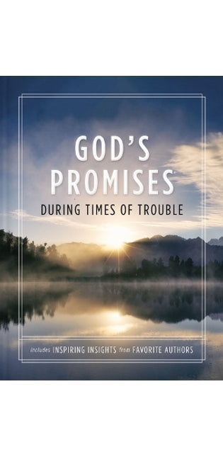 God's Promises During Times of Trouble