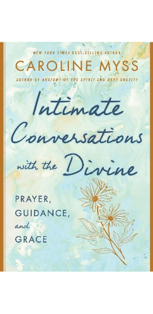 Intimate Conversations with the Divine