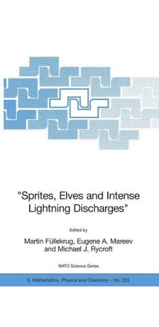 "Sprites, Elves and Intense Lightning Discharges"