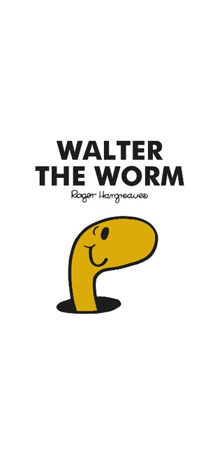Mr. Men Walter the Worm