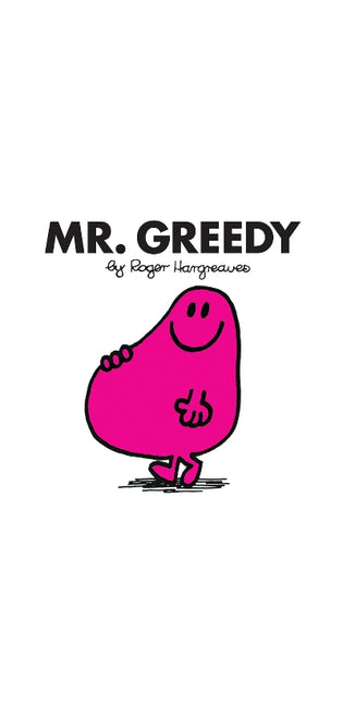 Mr. Greedy