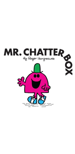 Mr. Chatterbox