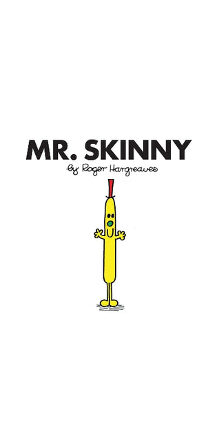 Mr. Skinny