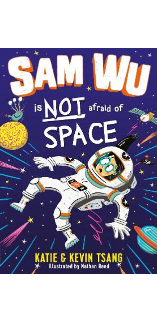 Sam Wu is NOT Afraid of Space!
