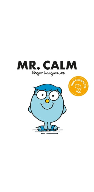 Mr. Calm