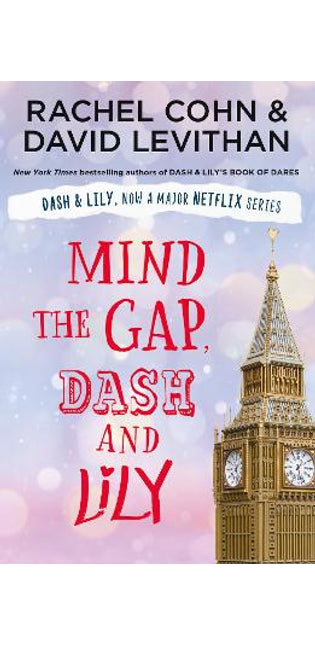 Mind the Gap, Dash and Lily