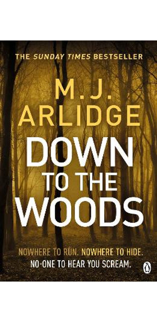 Down to the Woods