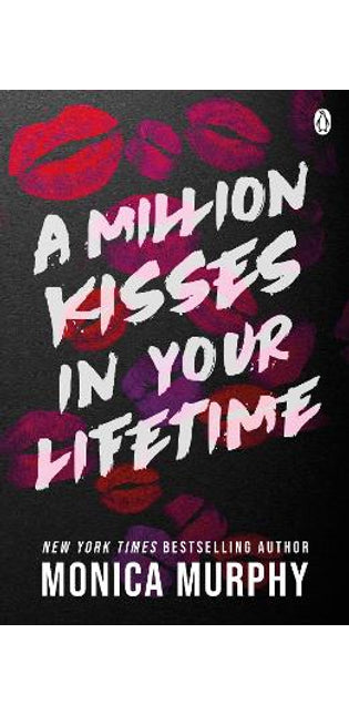 Million Kisses In Your Lifetime
