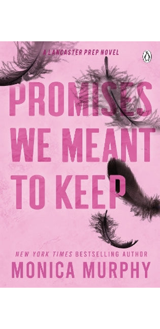 Promises We Meant To Keep
