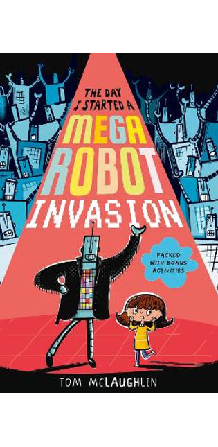 Day I Started a Mega Robot Invasion