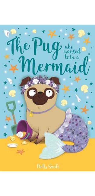 Pug who wanted to be a Mermaid