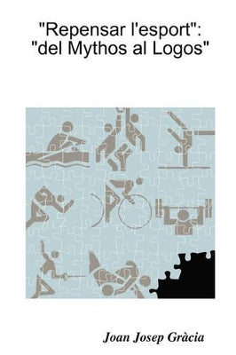 "Repensar L'esport": "Del Mythos Al Logos"