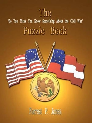 "So You Think You Know Something about the Civil War" Puzzle Book