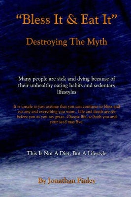 "Bless It & Eat It" Destroying The Myth