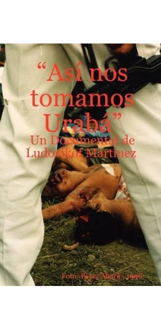 "Asi Nos Tomamos Uraba"