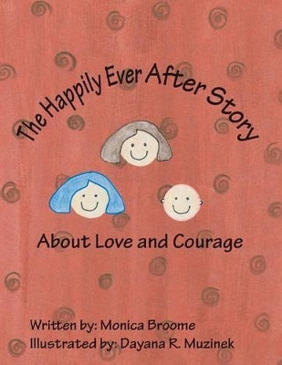 Happily Ever After Story About Love and Courage