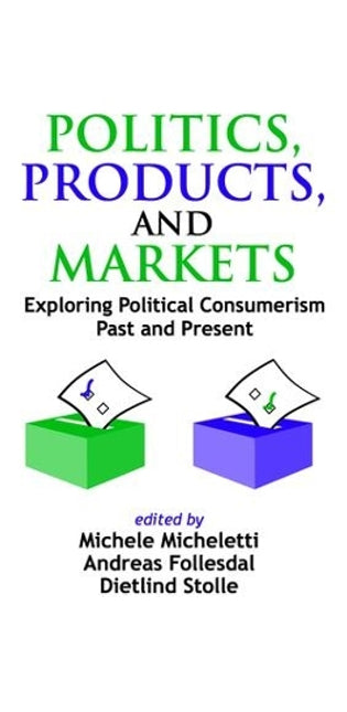 Politics, Products, and Markets
