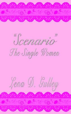 "Scenario" The Single Women