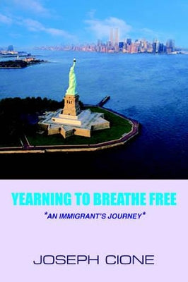 "Yearning to Breathe Free"