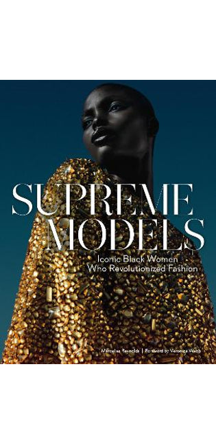 Supreme Models: Iconic Black Women Who Revolutionized Fashion