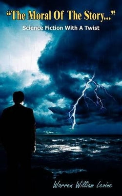 "The Moral Of The Story..."