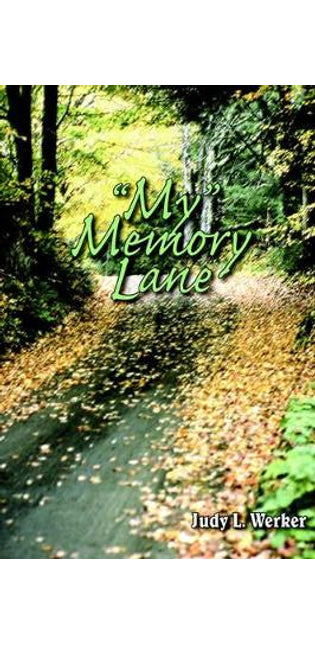 "My" Memory Lane
