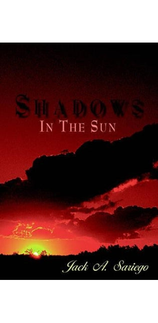 "Shadows In The Sun"