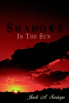 "Shadows In The Sun"