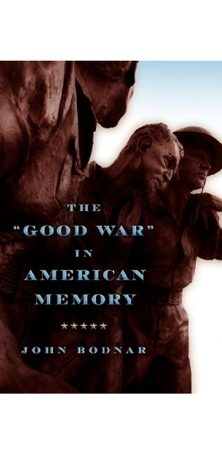 "Good War" in American Memory