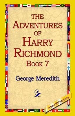 Adventures of Harry Richmond, Book 7