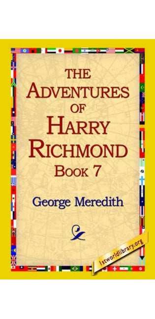 Adventures of Harry Richmond, Book 7