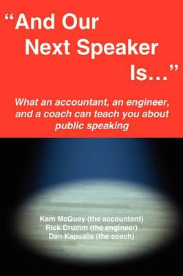 "And Our Next Speaker Is ..."