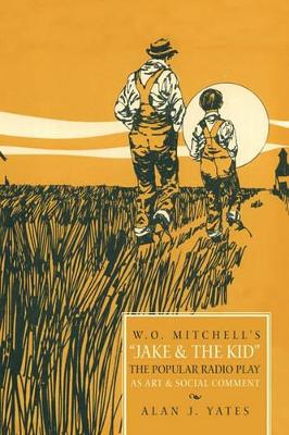 "W.O. Mitchell's Jake & The Kid