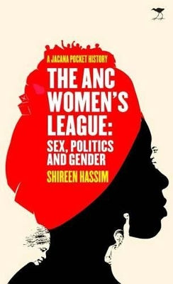ANC women's league: Sex, politics and gender