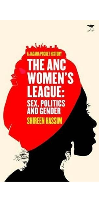 ANC women's league: Sex, politics and gender