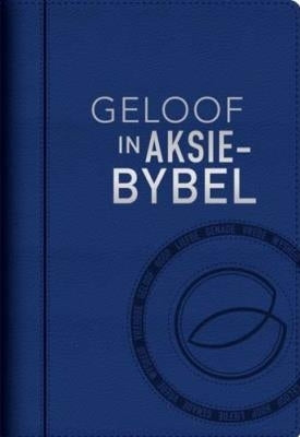 Geloof in Aksie - Bybel (Blou)