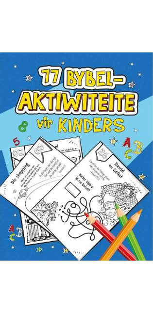 77 Bybelaktiwiteite Vir Kinders