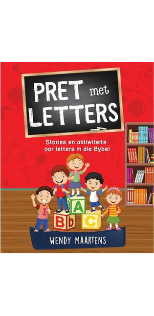 Pret Met Letters: Stories En Aktiwiteite Oor Letters In Die Bybel