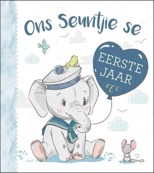 Ons Seuntjie Se Eerste Jaar