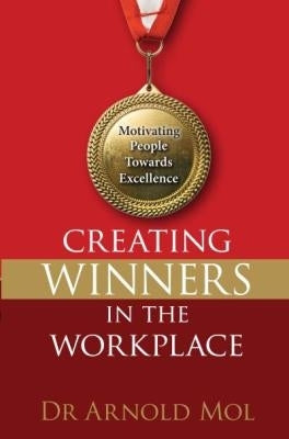 Creating Winners in the Workplace