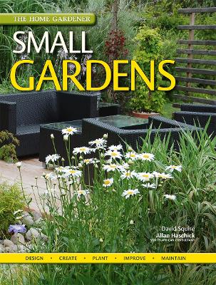 Home Gardener: Small Gardens