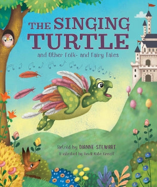 Singing Turtle and Other Folk - and Fairy Tales