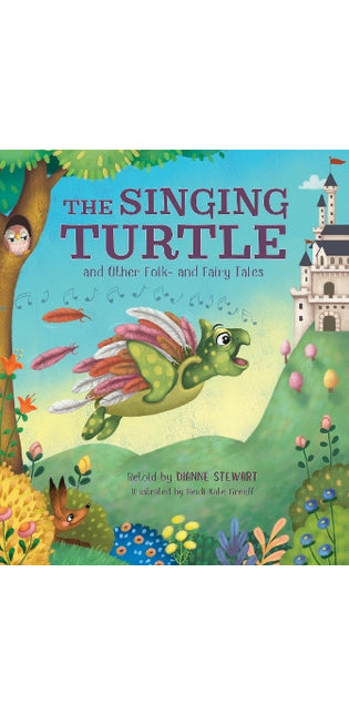 Singing Turtle and Other Folk- and Fairy Tales